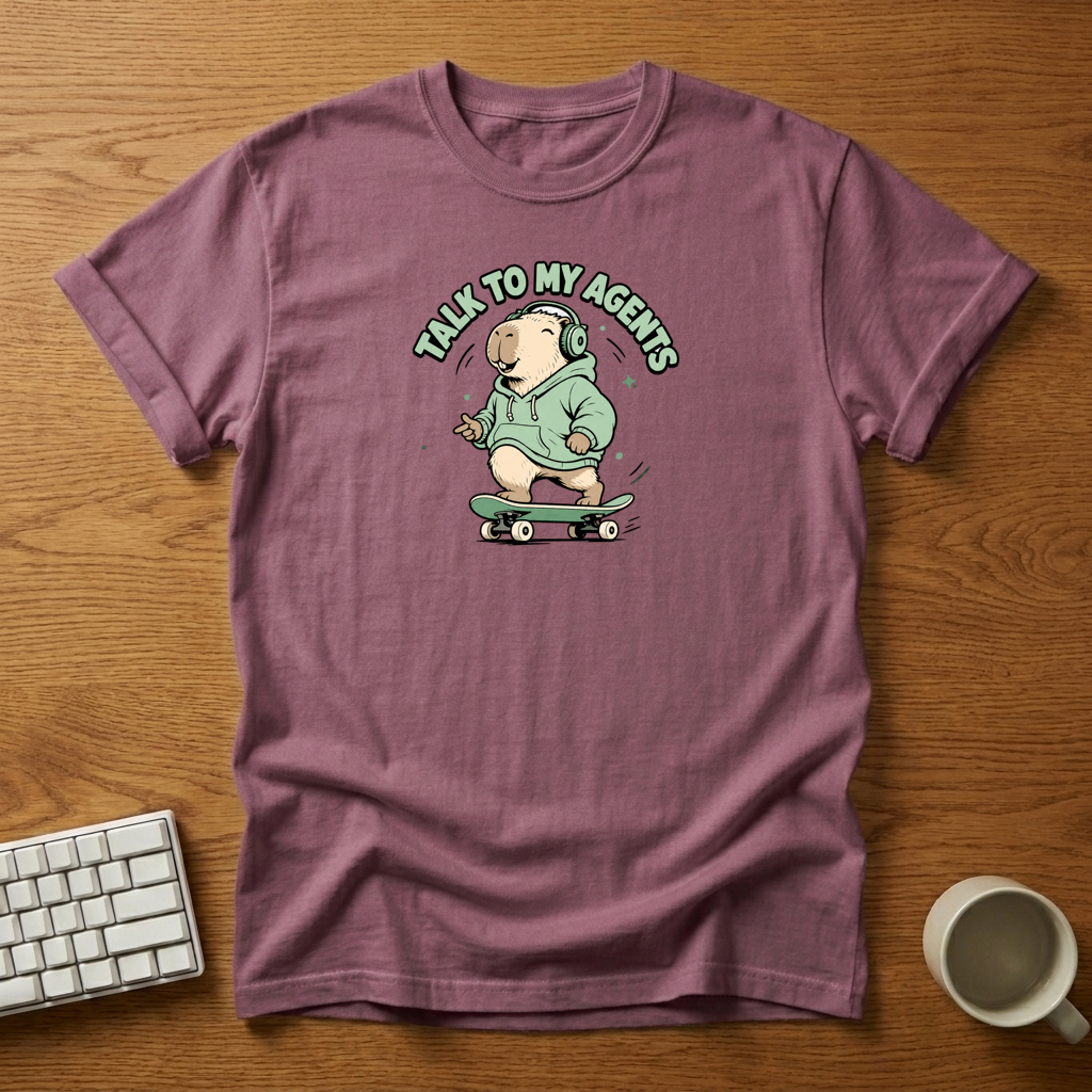 [needlepod-mockup:mck_01KZQ7Y5BVR06DY9YHGTNVA94K] Talk To My Agents Capybara Skater